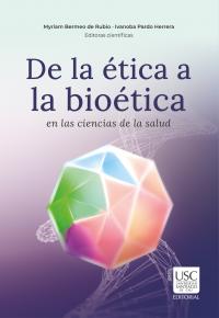 De la ética a la bioética en las ciencias de la salud